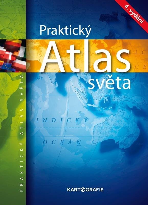 Levně Praktický atlas světa, 4. vydání