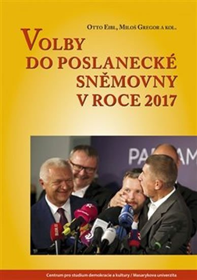 Levně Volby do Poslanecké sněmovny 2017 - Otto Eibl