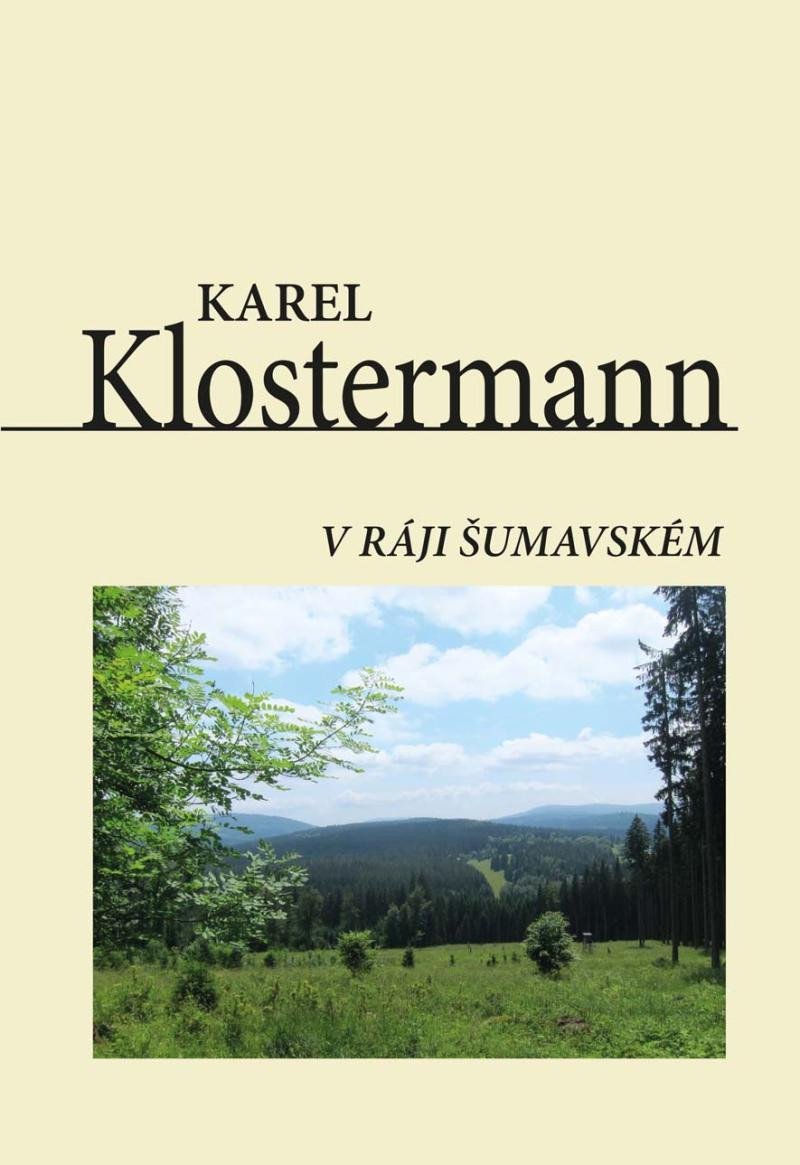 Levně V ráji šumavském - Karel Klostermann