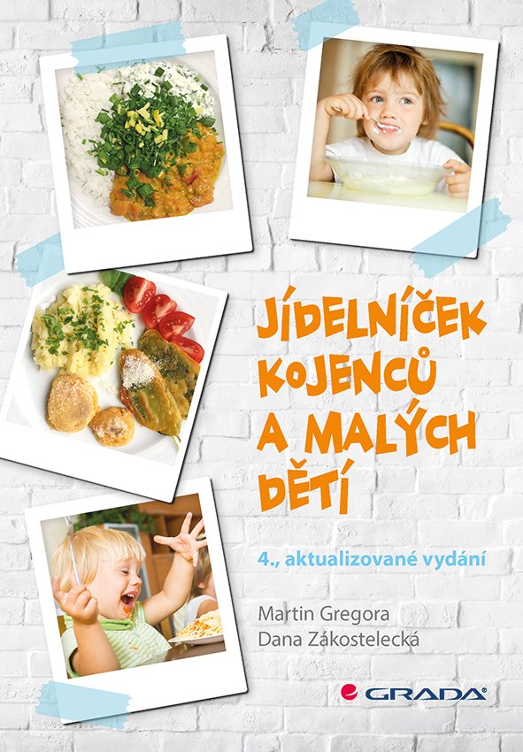 Levně Jídelníček kojenců a malých dětí, 4. vydání - Martin Gregora