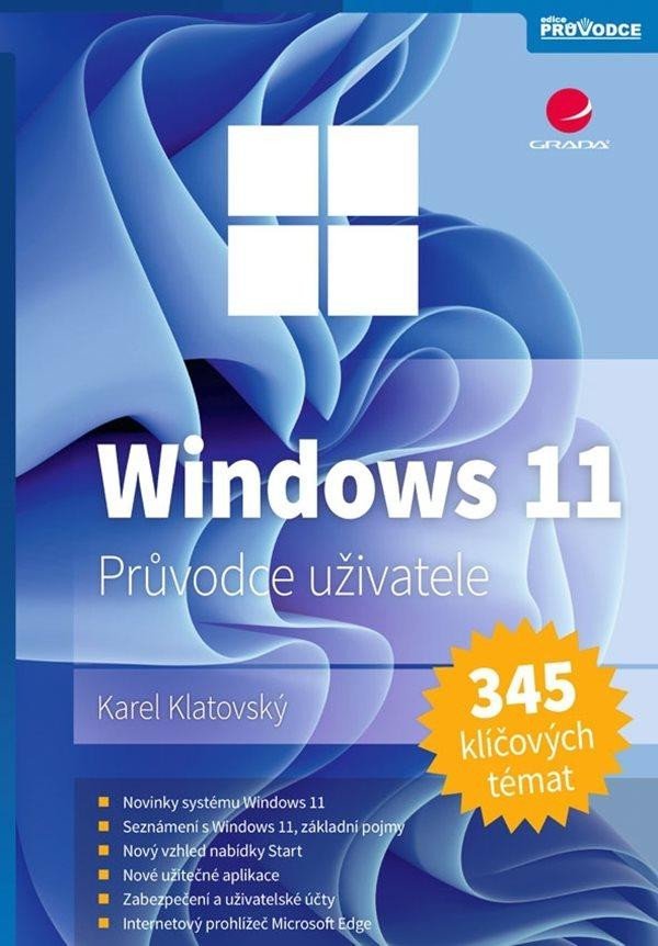 Levně Windows 11 - Snadno a rychle - Karel Klatovský