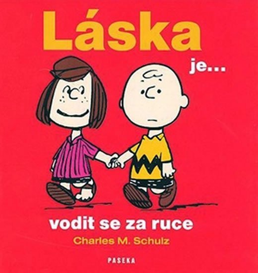 Levně Láska je...vodit se za ruce - M. Charles Schulz