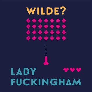 Levně Lady Fuckingham - CDmp3 (Čte Vilma Sodomová) - Oscar Wilde