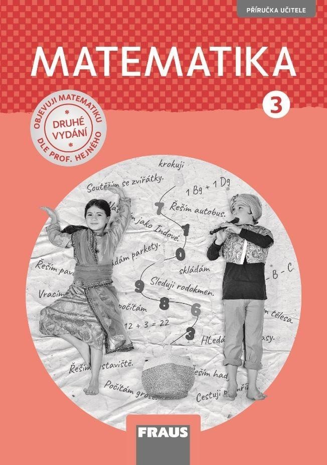Levně Matematika 3 pro ZŠ - Příručka učitele, 2. vydání - Milan Hejný