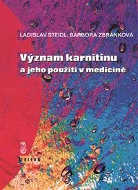 Levně Význam karnitinu a jeho použití v medicíně - Steidl Ladislav