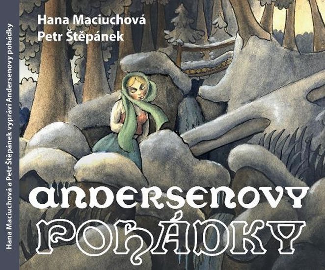 Levně Andersenovy pohádky - 2 CD (Čte Hana Maciuchová a Petr Štěpánek) - Hans Christian Andersen