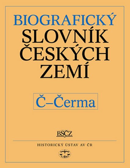Levně Biografický slovník českých zemí Č - Čerma - Pavla Vošahlíková
