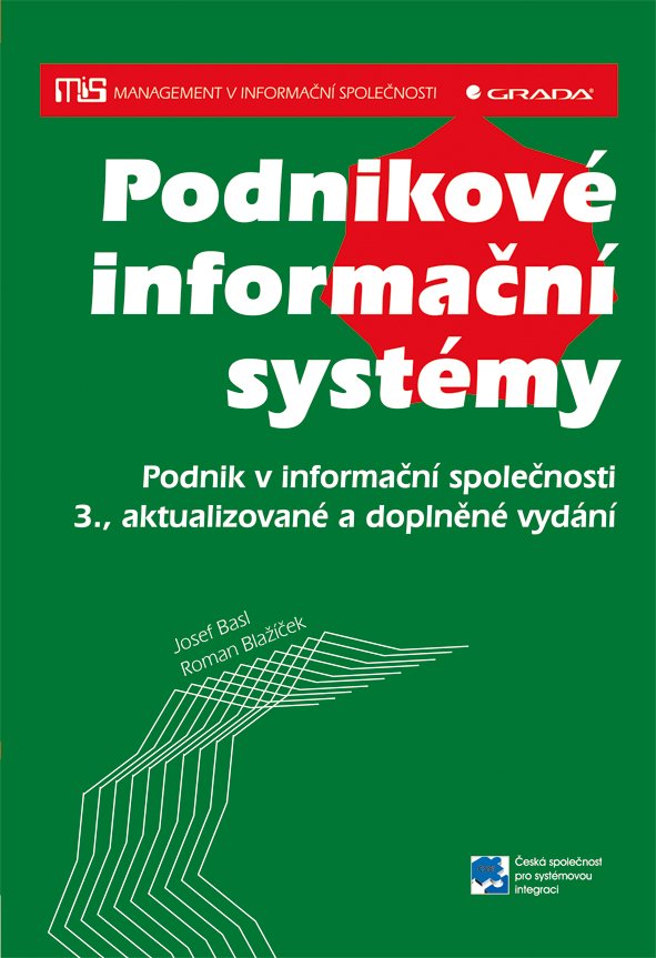 Levně Podnikové informační systémy - Podnik v informační společnosti - Josef Basl