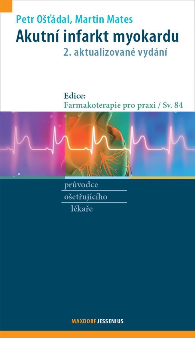 Levně Akutní infarkt myokardu, 2. vydání - Martin Mates