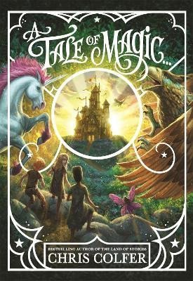 A Tale of Magic... - Chris Colfer