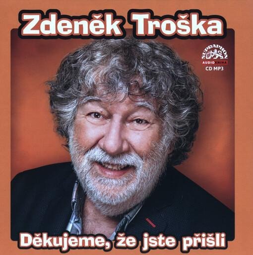 Levně Děkujeme, že jste přišli - CDmp3 - Zdeněk Troška