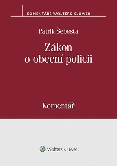 Zákon o obecní policii: Komentář - Patrik Šebesta