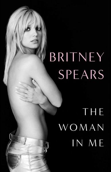 The Woman in Me, 1. vydání - Britney Spears
