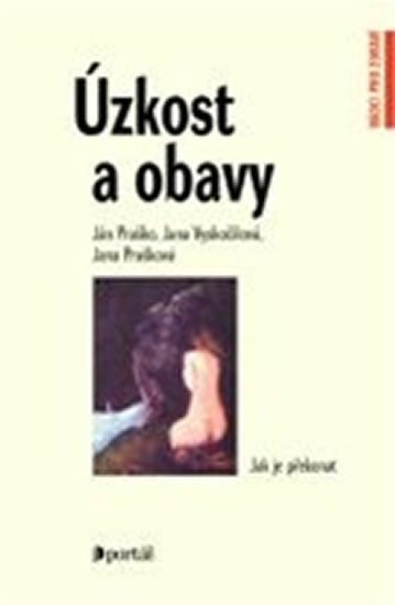 Levně Úzkost a obavy - Ján Praško