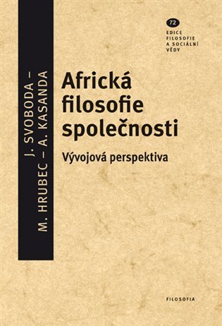 Africká filosofie společnosti - Vývojová perspektiva - Jan Svoboda