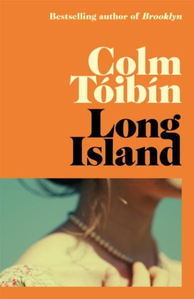Levně Long Island: The long-awaited sequel to Brooklyn - Colm Tóibín