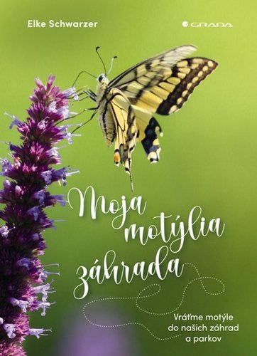 Levně Moja motýlia záhrada - Elke Schwarzer