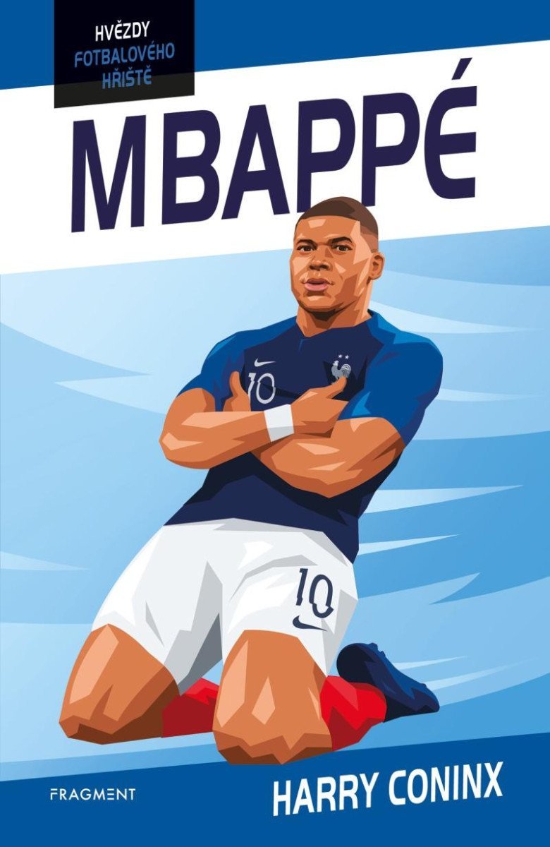 Levně Hvězdy fotbalového hřiště - Mbappé, 1. vydání - Harry Coninx