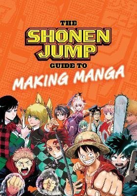 The Shonen Jump Guide to Making Manga - Shonen Jump Weekly