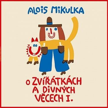 Levně O zvířátkách a divných věcech I. - LP (Čte Viktor Preiss) - Alois Mikulka