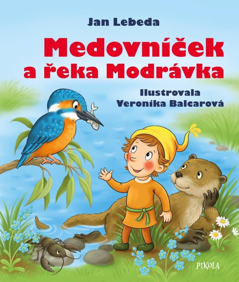 Levně Medovníček a řeka Modrávka, 2. vydání - Jan Lebeda