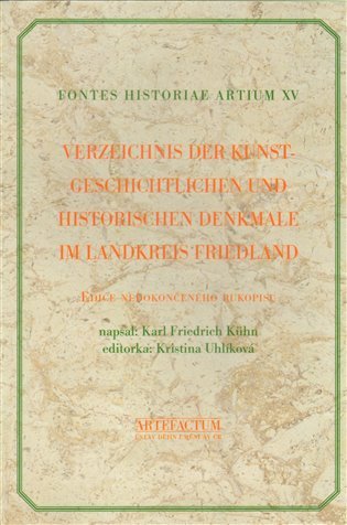 Levně Verzeichnis der Kunstgeschichtlichen und Historischen Denkmale im Landkreis Friedland - Karl Friedrich Kühn