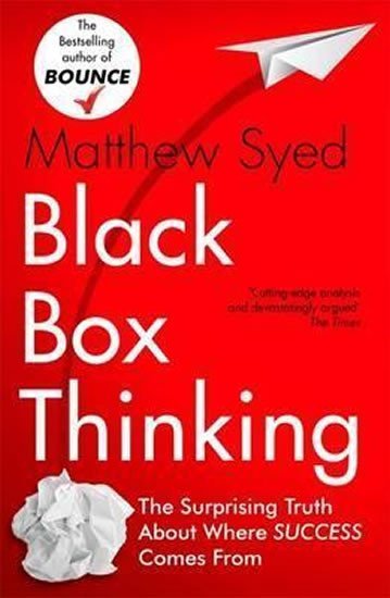 Levně Black Box Thinking, 1. vydání - Matthew Syed