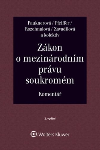 Levně Zákon o mezinárodním právu soukromém Komentář - Monika Pauknerová; Magdalena Pfeiffer; Naděžda Rozehnalová; Marta Zavadilová