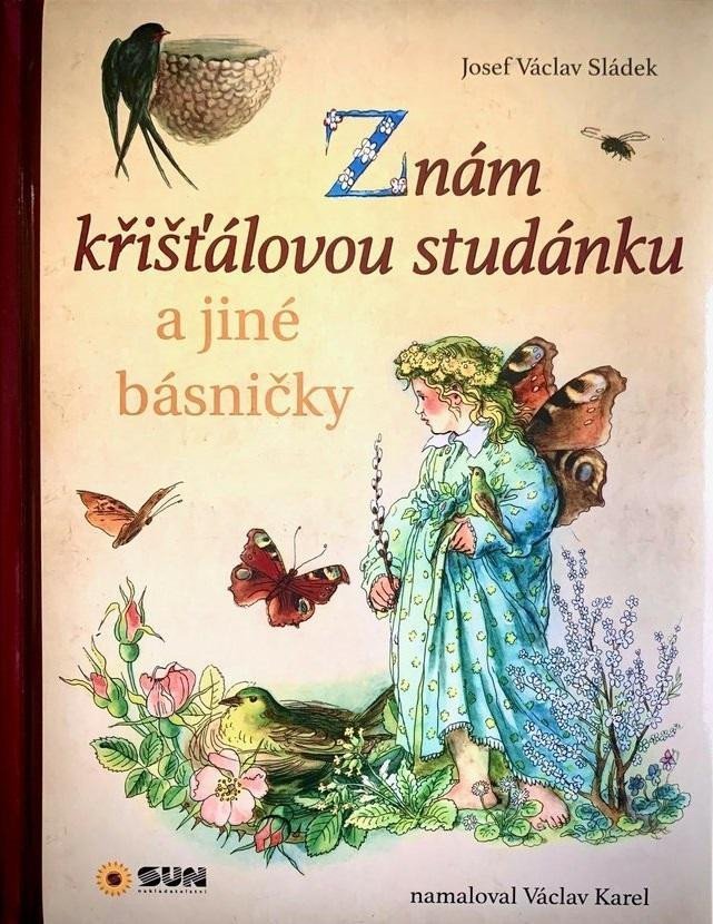 Levně Znám křišťálovou studánku a jiné básničky - Josef Václav Sládek