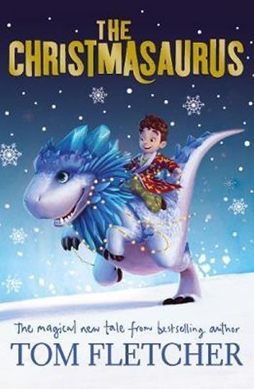 Levně The Christmasaurus, 1. vydání - Tom Fletcher