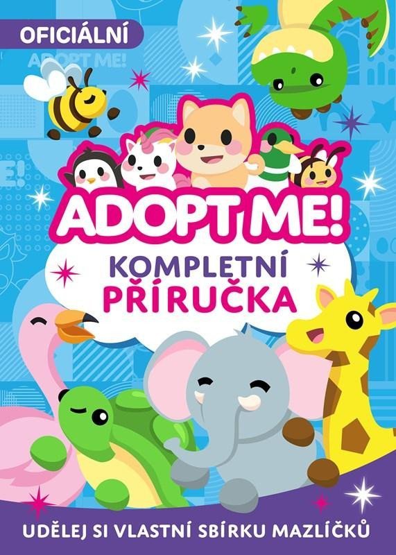Levně Adopt Me! Kompletní příručka - kolektiv