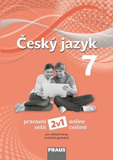 Český jazyk 7 pro ZŠ a víceletá gymnázia - pracovní sešit, 2. vydání - Zdena Krausová