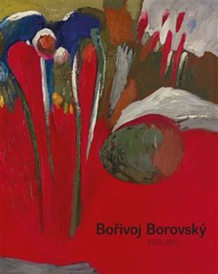 Levně Bořivoj Borovský 1933-2012 - Jaroslav Bárta