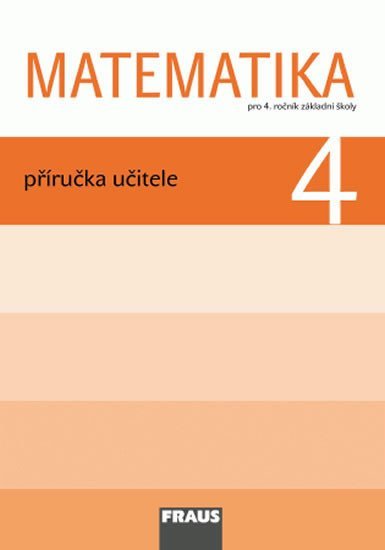 Levně Matematika 4 pro ZŠ - Příručka učitele - autorů kolektiv