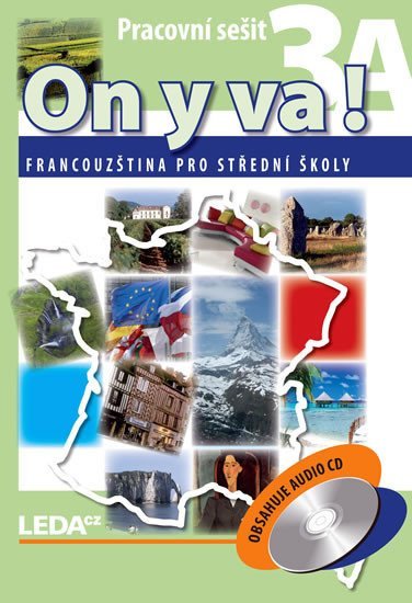 Levně ON Y VA! 3A+3B - Francouzština pro střední školy - pracovní sešity + CD - 2. vydání - Jitka Taišlová