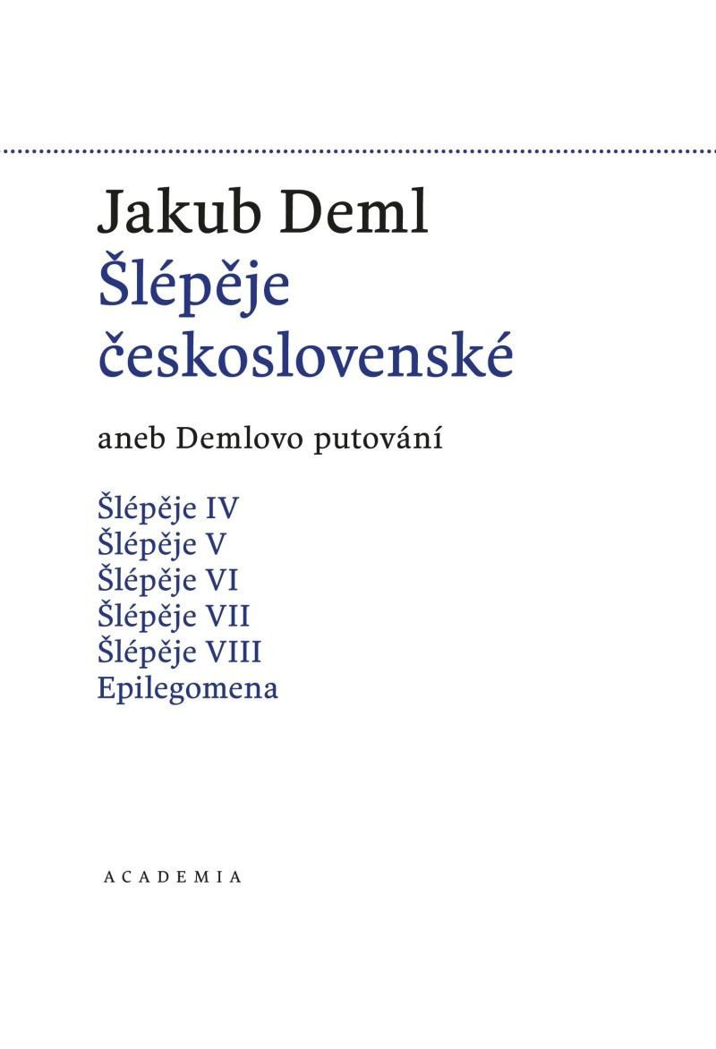 Levně Šlépěje československé aneb Demlovo putování (1919-1921) - Jakub Deml