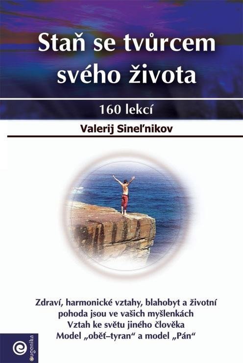 Levně Staň se tvůrcem svého života - Valerij Sineľnikov