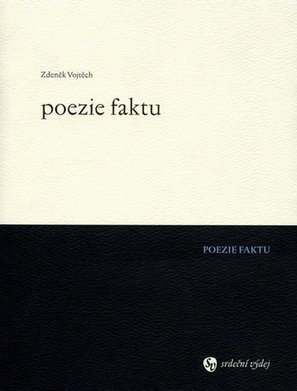 Levně Poezie faktu - Zdeněk Vojtěch