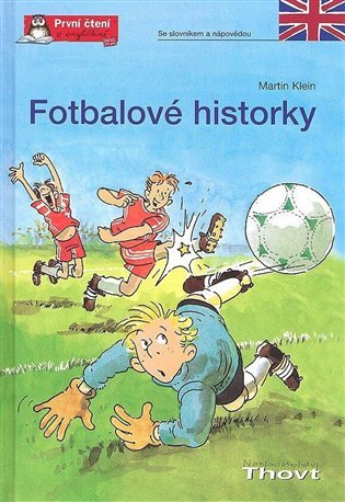 Levně Fotbalové historky - AJ - Martin Klein