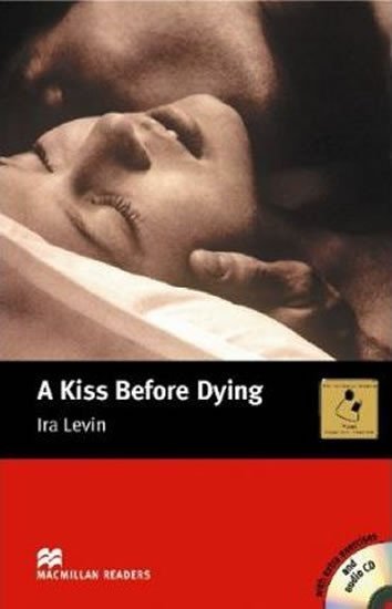 Levně Macmillan Readers Intermediate: Kiss Before Dying, A T. Pk with CD - Ira Levin