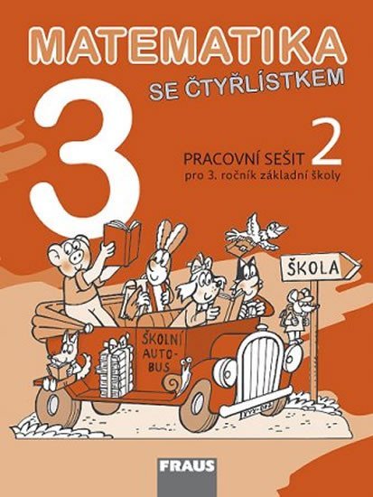 Levně Matematika se Čtyřlístkem 3/2 pro ZŠ - Pracovní sešit - Kolektiv autorů