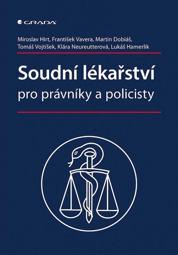 Levně Soudní lékařství pro právníky a policisty - Miroslav Hirt