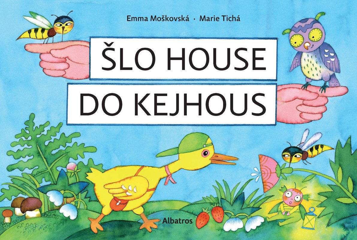 Levně Šlo house do Kejhous - Emma Moškovská