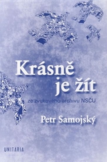 Levně Krásně je žít + CD - Petr Samojský