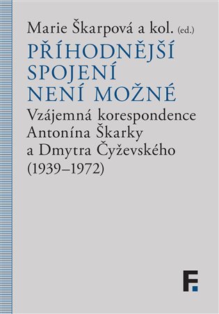 Levně Příhodnější spojení není možné - Marie Škarpová