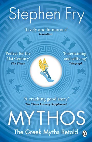 Levně Mythos: The Greek Myths Retold - Stephen Fry