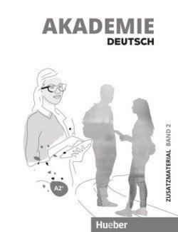 Levně Akademie Deutsch A2+ Zusatzmaterialien mit Audios online. Bd.2 - Glaser, Jana; Schenk, Britta; Schmohl, Sabrina