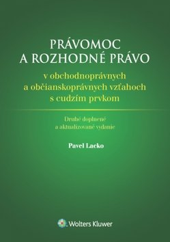 Levně Právomoc a rozhodné právo - Pavel Lacko