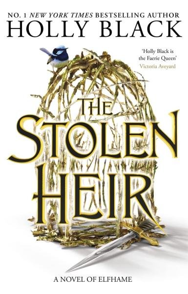 The Stolen Heir: A Novel of Elfhame, The No 1 Sunday Times Bestseller 2023 - Holly Black