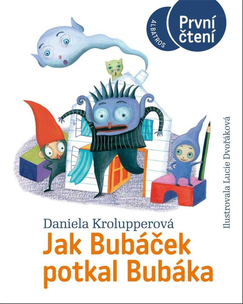 Levně Jak Bubáček potkal Bubáka - První čtení - Daniela Krolupperová